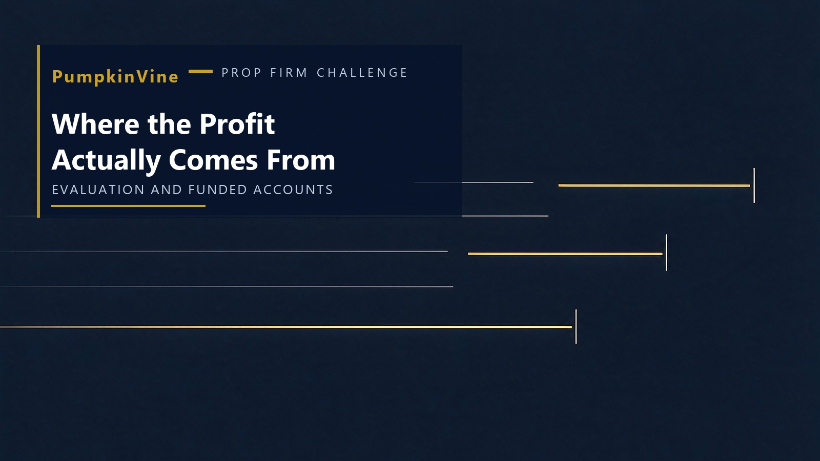Abstract ascending gold steps on navy showing the difference between evaluation and funded accounts in a PumpkinVine prop firm challenge